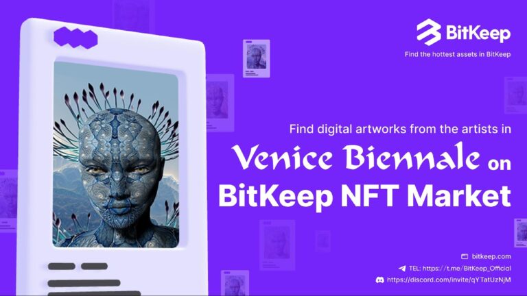 BitKeep Is Invited to Join Venice Biennale in Its First NFT Art Exhibition Courtesy of Cameroon National Pavilion as an Authorized Wallet